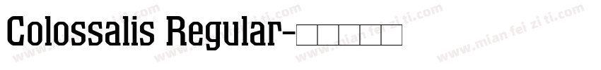 Colossalis Regular字体转换